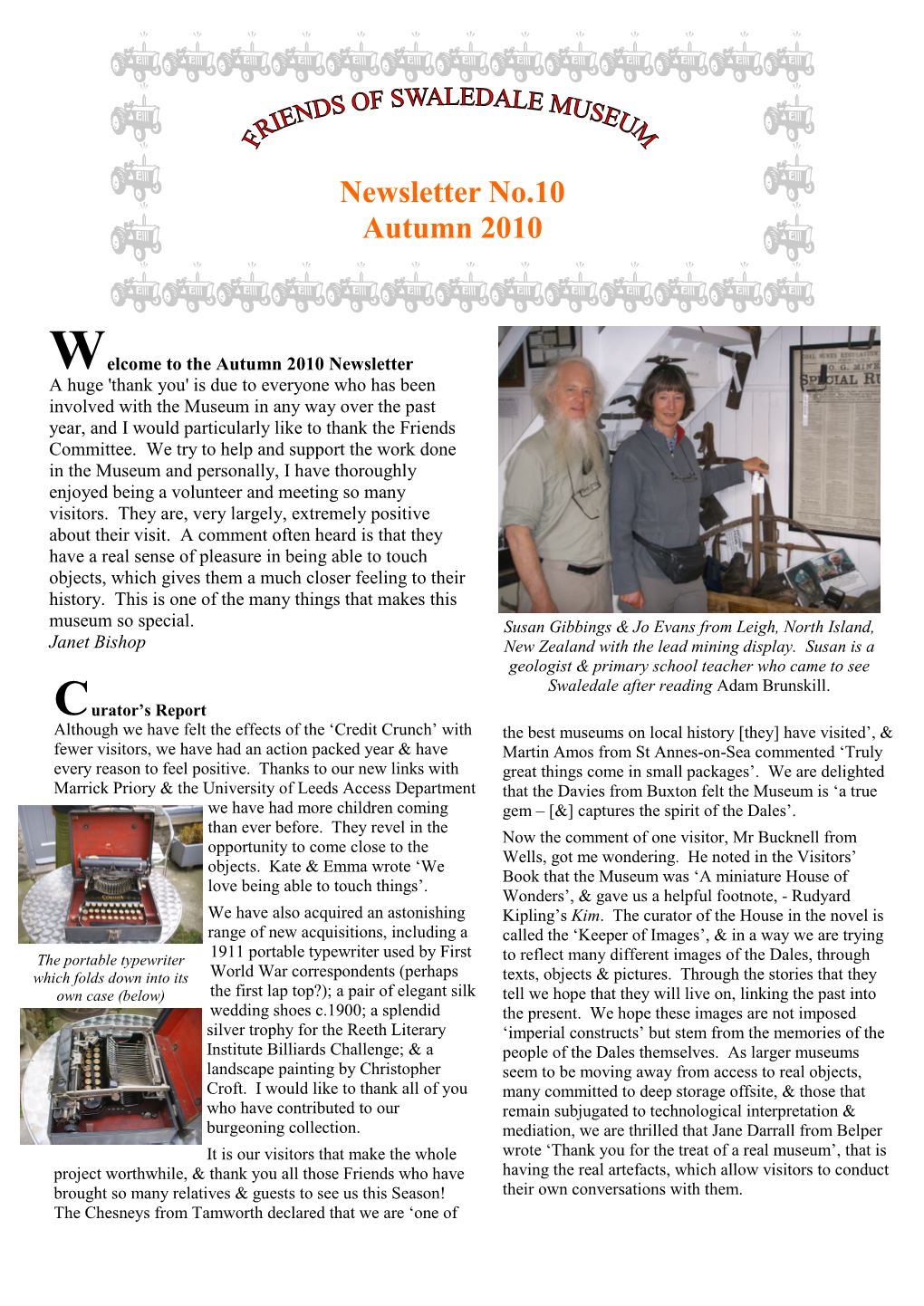 W Elcome to the Autumn 2010 Newsletter