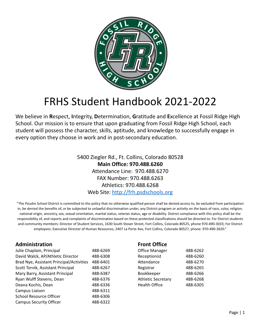 FRHS Student Handbook 2021-2022 We Believe in Respect, Integrity, Determination, Gratitude and Excellence at Fossil Ridge High School