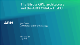 The Bifrost GPU Architecture and the ARM Mali-G71 GPU