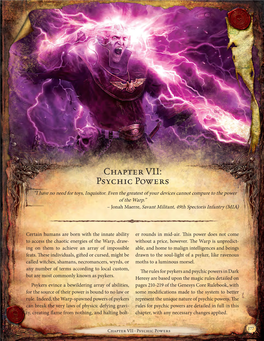 Chapter VII: Psychic Powers “I Have No Need for Toys, Inquisitor