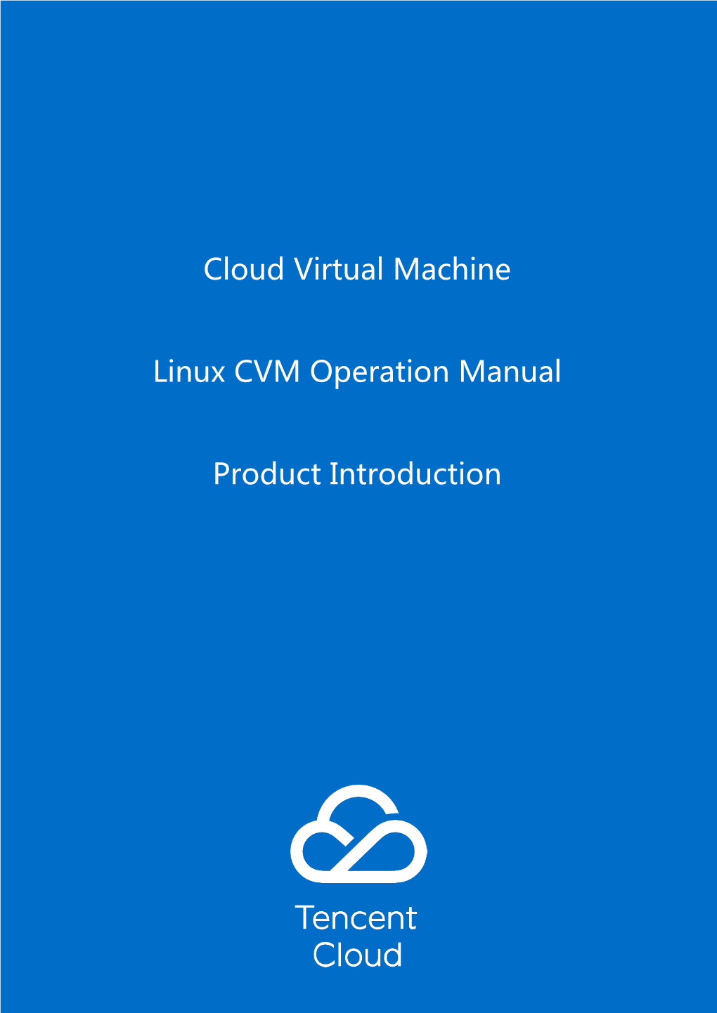 Linux CVM Operation Manualproduct Introduction