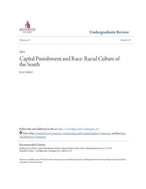 Capital Punishment and Race: Racial Culture of the South Jerry Joubert