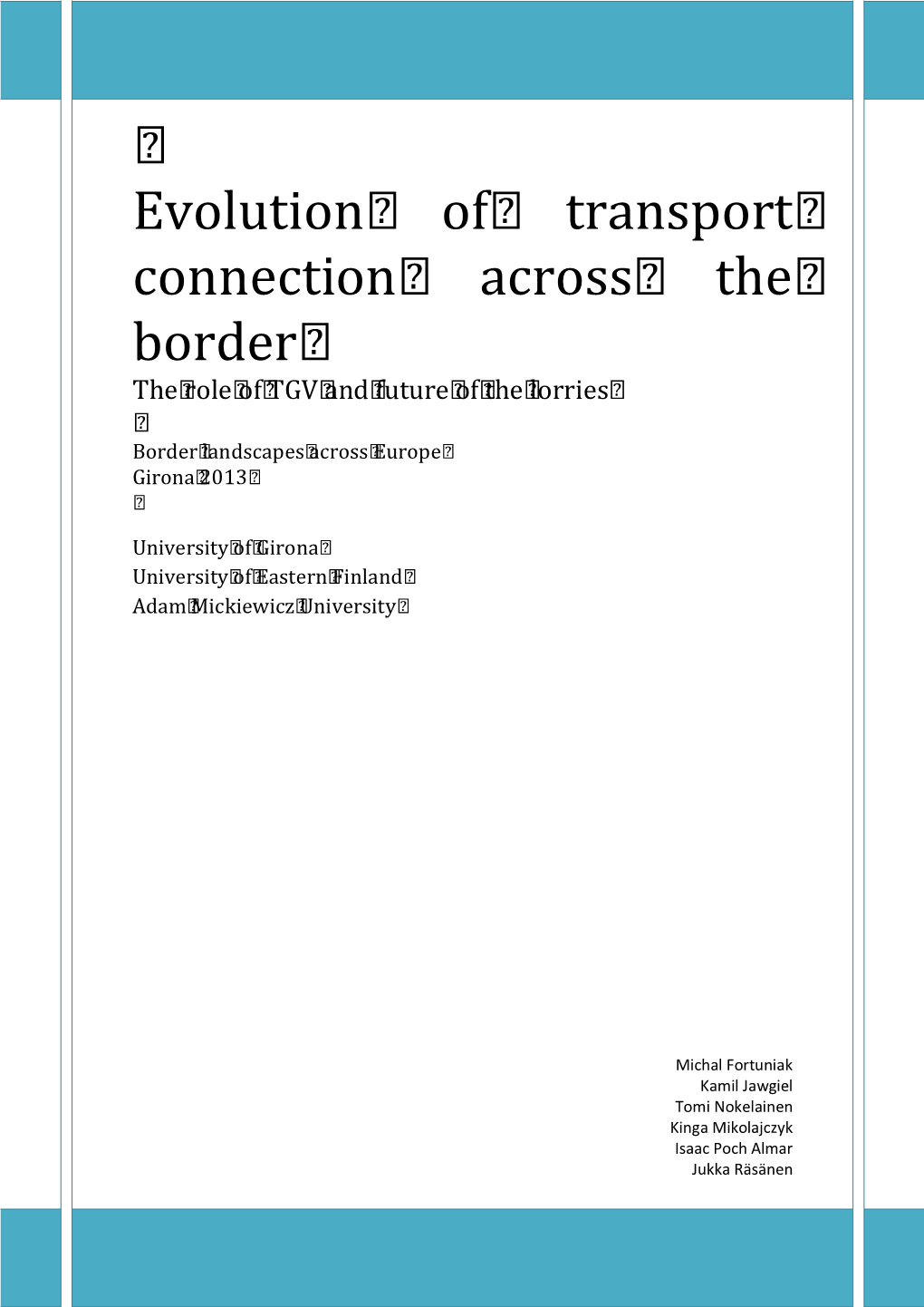 Evolution of Transport Connection Across the Border the Role of TGV and Future of the Lorries