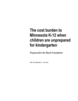 The Cost Burden to Minnesota K-12 When Children Are Unprepared for Kindergarten