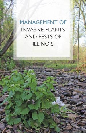 Management of Invasive Plants and Pests of Illinois