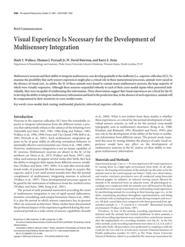 Visual Experience Is Necessary for the Development of Multisensory Integration