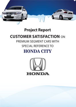 Project Report Customer Satisfaction on Honda City