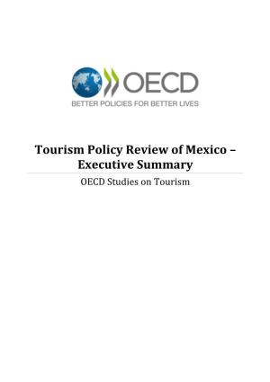 Tourism Policy Review of Mexico – Executive Summary OECD Studies on Tourism
