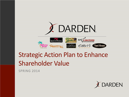 Strategic Action Plan to Enhance Shareholder Value SPRING 2014 Forward-Looking Statement