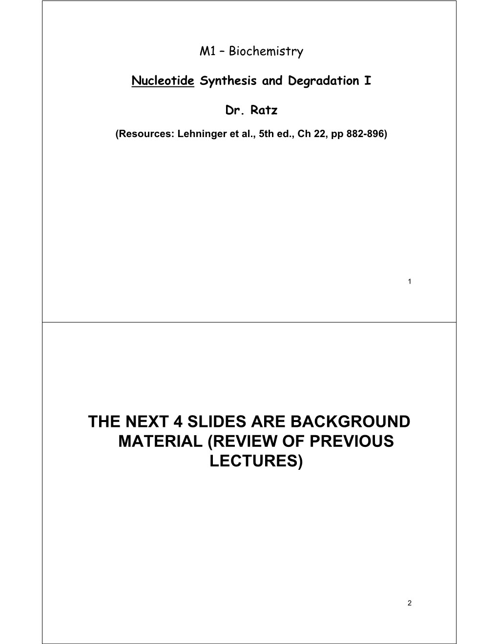 The Next 4 Slides Are Background Material (Review of Previous Lectures)