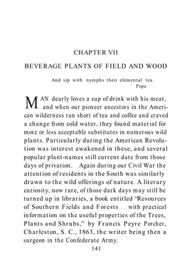 CHAPTER VII BEVERAGE PLANTS of FIELD and WOOD MAN Dearly