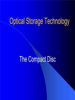 EFM) for Greater Storage Density, and Cross-Interleave Reed-Solomon Code (CIRS) for Error Correction