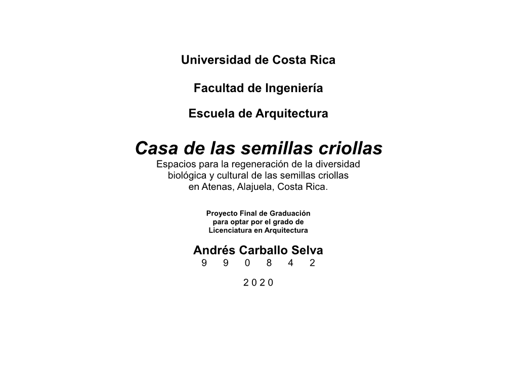 Casa De Las Semillas Criollas Espacios Para La Regeneración De La Diversidad Biológica Y Cultural De Las Semillas Criollas En Atenas, Alajuela, Costa Rica