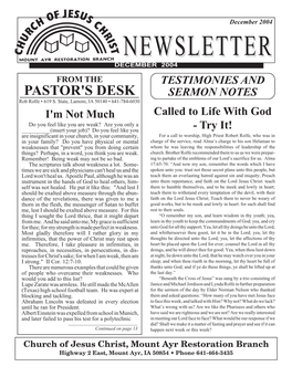 December 2004 NEWSLETTERNEWSLETTER DECEMBER 2004 from the TESTIMONIES and PASTOR's DESK SERMON NOTES Rob Rolfe • 619 S