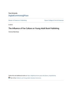 The Influence of Fan Culture on Young Adult Book Publishing