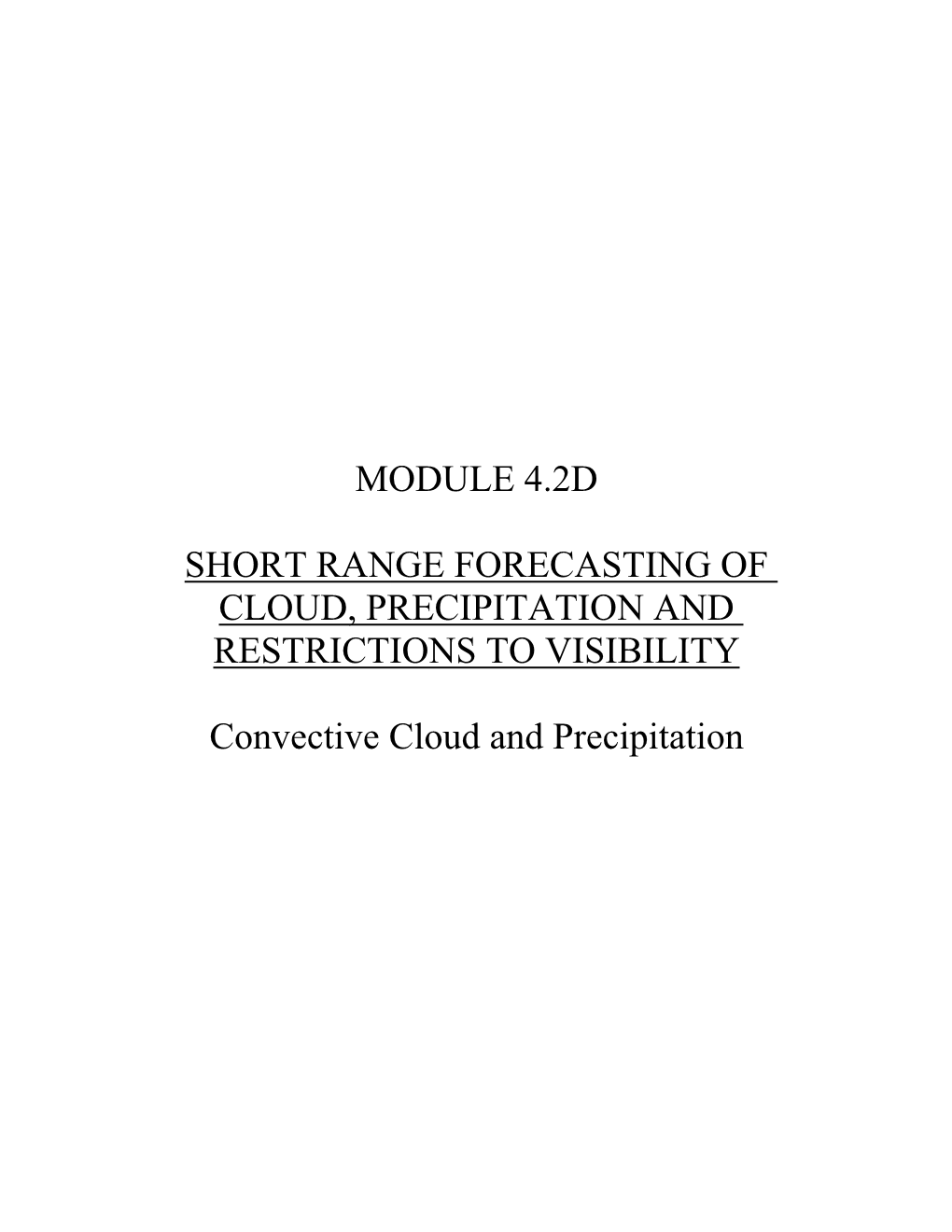 Module 4.2D Short Range Forecasting of Cloud