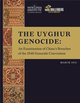 THE UYGHUR GENOCIDE: an Examination of China’S Breaches of the 1948 Genocide Convention