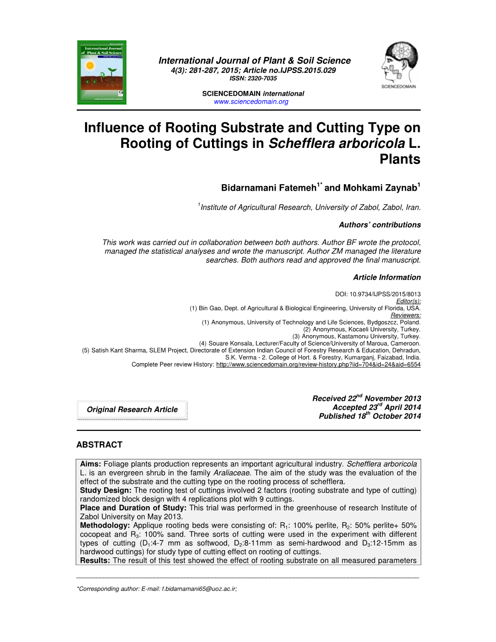 Influence of Rooting Substrate and Cutting Type on Rooting of Cuttings in Schefflera Arboricola L