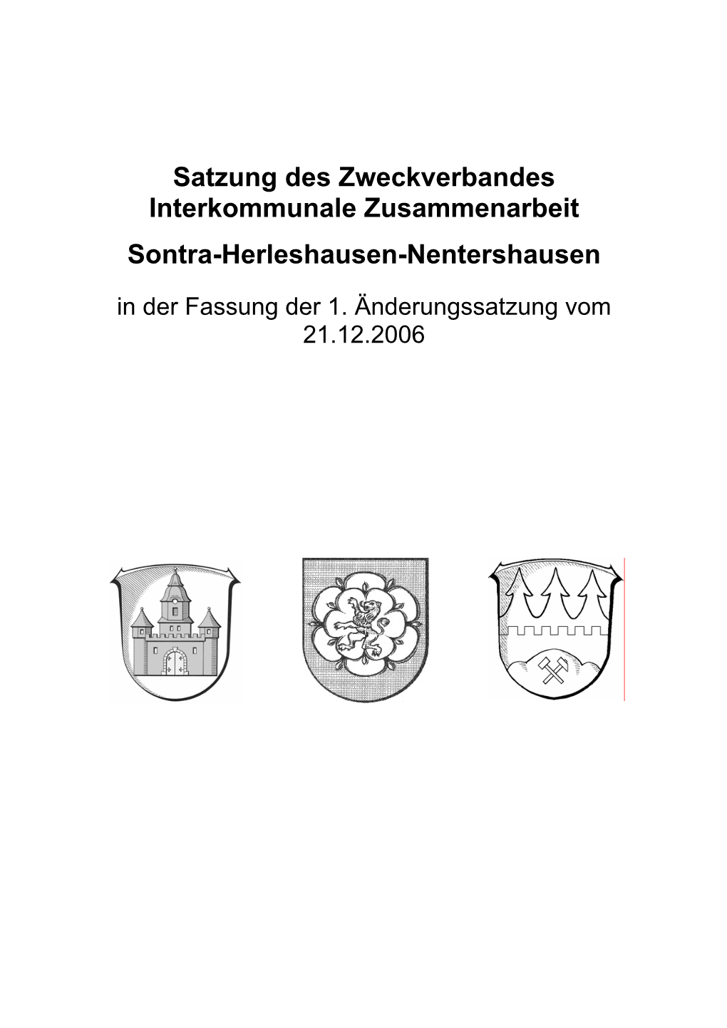 Satzung Des Zweckverbandes Interkommunale Zusammenarbeit Sontra-Herleshausen-Nentershausen in Der Fassung Der 1