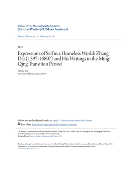 Zhang Dai (1597-1680?) and His Writings in the Ming- Qing Transition Period Wenjie Liu University of Massachusetts Amherst