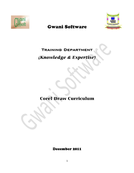 Gwani Software TRAINING Department (Knowledge & Expertise) Corel Draw Curriculum