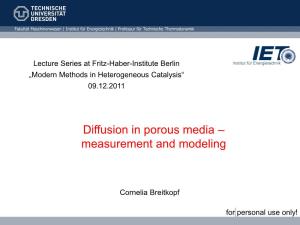 Diffusion in Porous Media – Measurement and Modeling