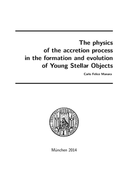 The Physics of the Accretion Process in the Formation and Evolution of Young Stellar Objects