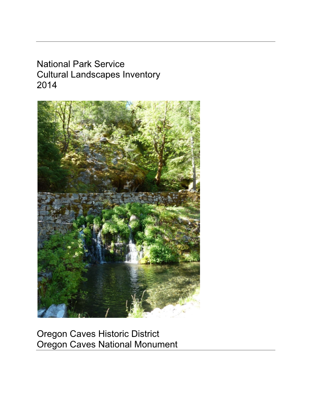 Cultural Landscapes Inventory: Oregon Caves Historic District