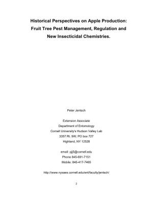 Historical Perspectives on Apple Production: Fruit Tree Pest Management, Regulation and New Insecticidal Chemistries