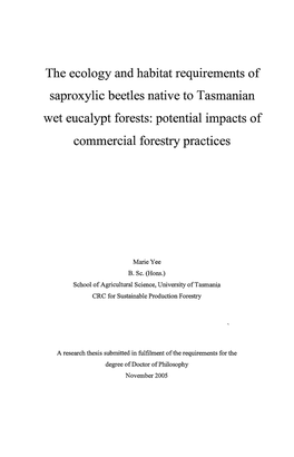 The Ecology and Habitat Requirements of Saproxylic Beetles Native to Tasmanian Wet Eucalypt Forests: Potential Impacts of Commercial Forestry Practices