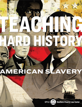 Teaching Hard History: American Slavery