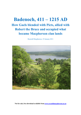 Badenoch, 411 – 1215 AD How Gaels Blended with Picts, Allied with Robert the Bruce and Occupied What Became Macpherson Clan Lands