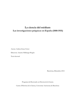 La Ciencia Del Médium Las Investigaciones Psíquicas En España (1888-1931)