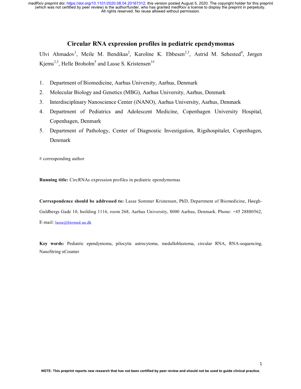 Circular RNA Expression Profiles in Pediatric Ependymomas Ulvi Ahmadov1, Meile M