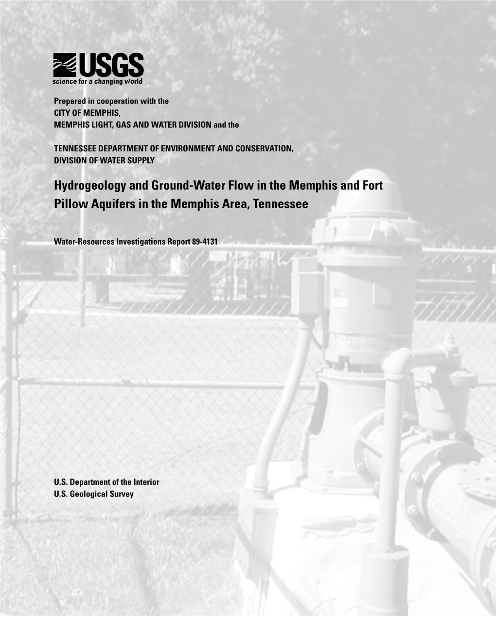 Hydrogeology and Ground-Water Flow in the Memphis and Fort Pillow Aquifers in the Memphis Area, Tennessee