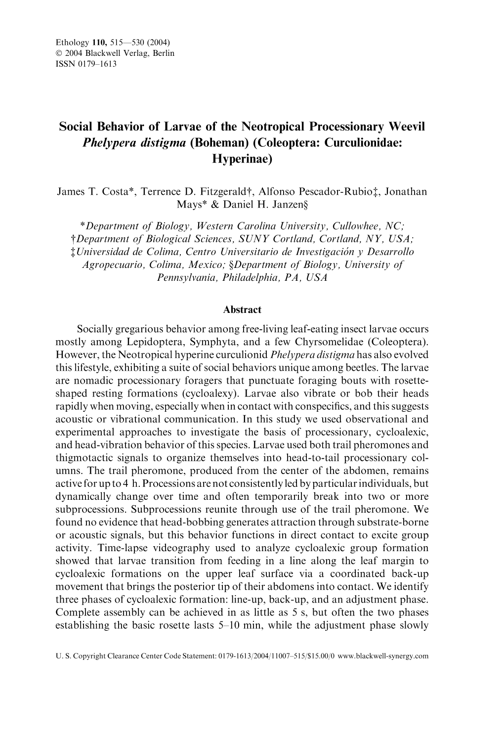 Social Behavior of Larvae of the Neotropical Processionary Weevil Phelypera Distigma (Boheman) (Coleoptera: Curculionidae: Hyperinae)