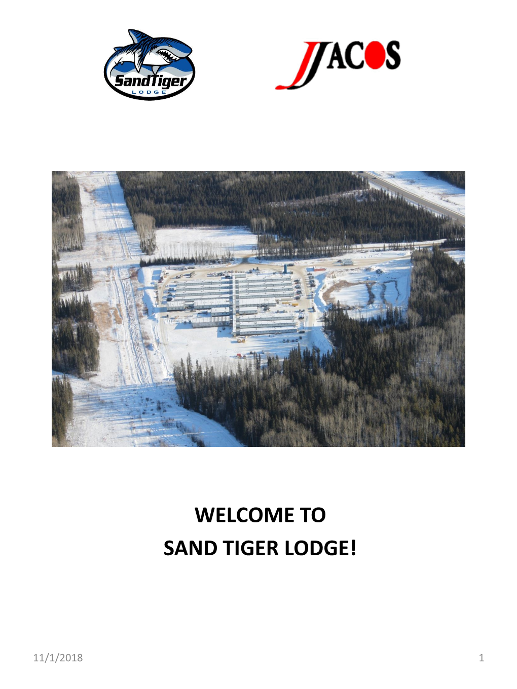 Sand Tiger Lodge!