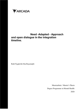 Need -Adapted - Approach and Open Dialogue in the Integration Timeline