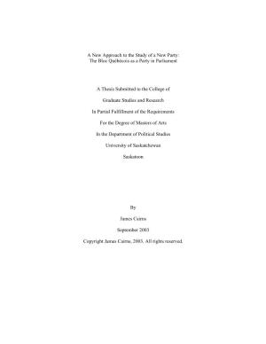 The Bloc Québécois As a Party in Parliament a Thesis Submitted To