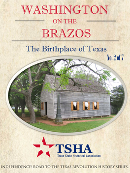 WASHINGTON on the BRAZOS the Birthplace of Texas No