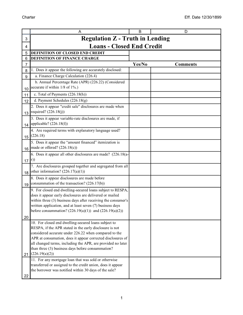 Regulation Z - Truth in Lending 4 Loans - Closed End Credit 5 DEFINITION of CLOSED END CREDIT 6 DEFINITION of FINANCE CHARGE 7 Yes/No Comments 8 1