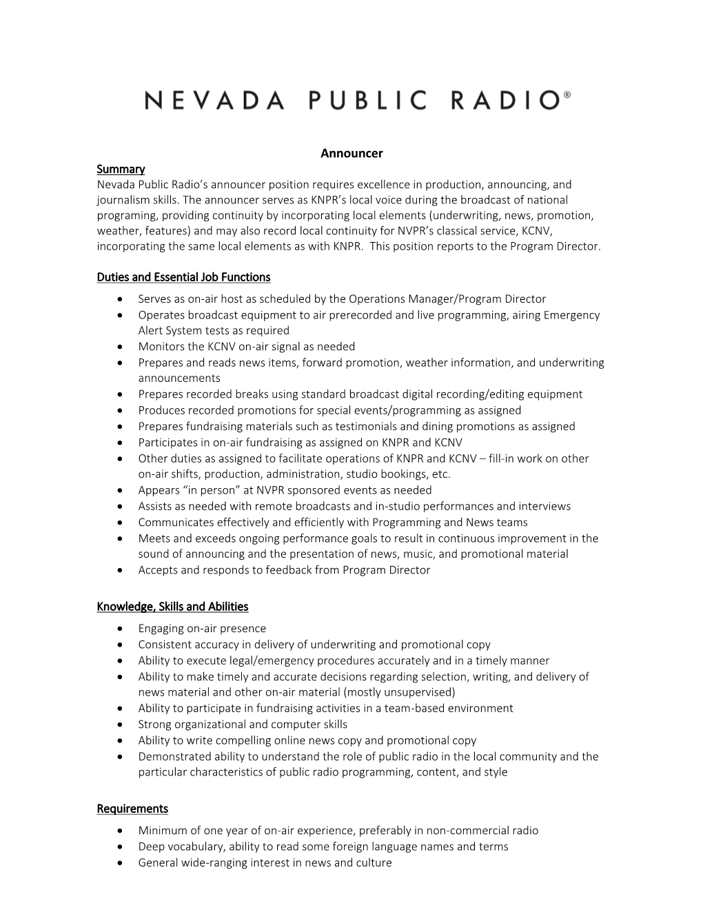 Announcer Summary Nevada Public Radio’S Announcer Position Requires Excellence in Production, Announcing, and Journalism Skills