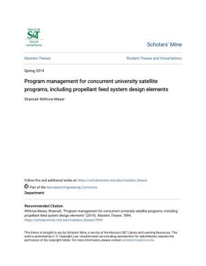 Program Management for Concurrent University Satellite Programs, Including Propellant Feed System Design Elements