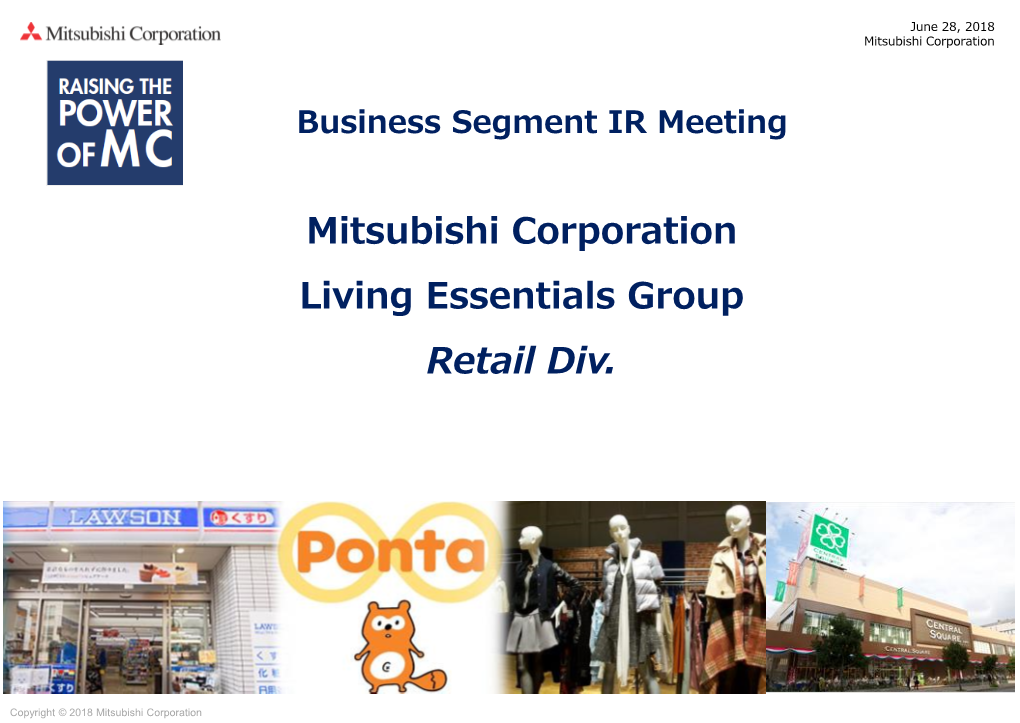 Mitsubishi Corporation Living Essentials Group Retail Div