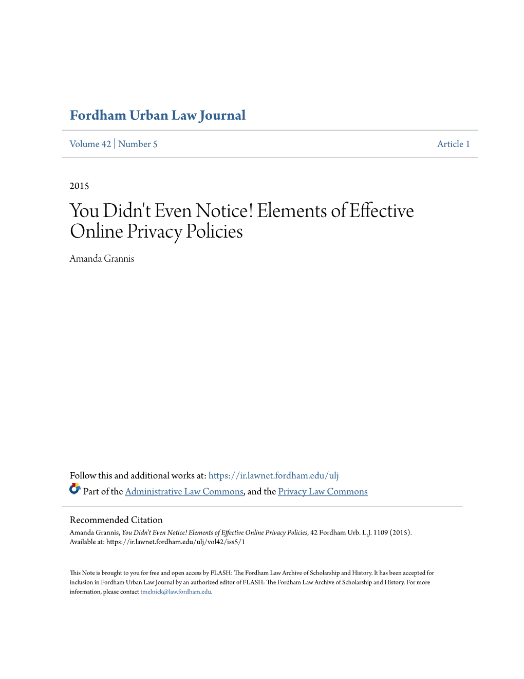 You Didn't Even Notice! Elements of Effective Online Privacy Policies Amanda Grannis