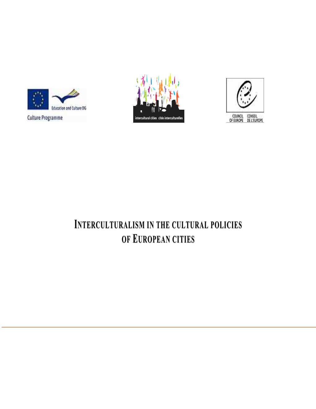 Interculturalism in the Cultural Policies of European Cities