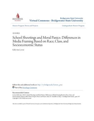 School Shootings and Moral Panics: Differences in Media Framing Based on Race, Class, and Socioeconomic Status Kelly Ann Lavoie