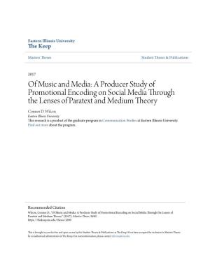Of Music and Media: a Producer Study of Promotional Encoding on Social Media Through the Lenses of Paratext and Medium Theory Connor D