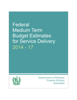 Federal Medium Term Budget Estimates for Service Delivery 2014 – 17