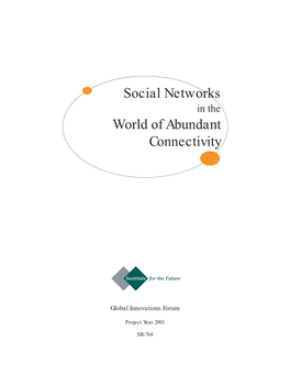 Social Networks in the World of Abundant Connectivity